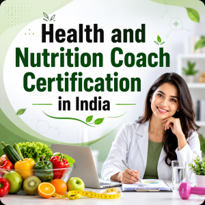 Health and Nutrition Coach Certification in India