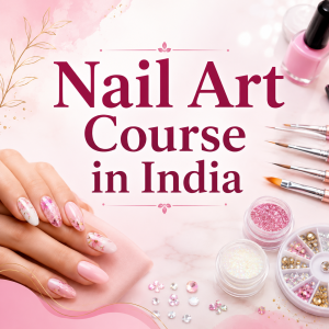 Nail Art Course in India